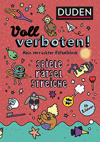 Voll verboten! Mein verrückter Rätselblock 2 – Ab 8 Jahren: Spiele – Rätsel – Streiche