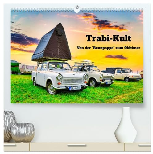 Trabi-Kult (hochwertiger Premium Wandkalender 2026 DIN A2 quer), Kunstdruck in Hochglanz: Der Trabi prägte das Bild der Straßen in der DDR. Jetzt ist er das Kultauto im Osten! (CALVENDO Mobilitaet)