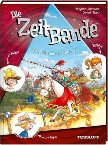 Die ZeitBande. Band 2. Ritterturnier in Flammen | Kinder-Krimi vor mittelalterlicher Kulisse | Für Kinder ab 8 Jahren