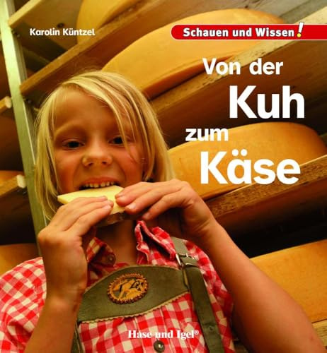 Von der Kuh zum Käse: Schauen und Wissen!