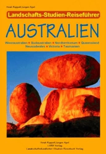 Australien: Westaustralien - Südaustralien - Nordterritorium - Queensland Neusüdwales - Victoria - Tasmanien Neusüdwales - Victoria - Tasmanien