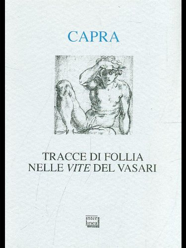 Tracce di follia nelle Vite del Vasari