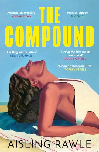 The Compound: The explosive BBC Radio 2 Book Club pick – Lord of the Flies meets Love Island