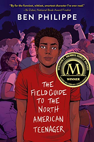 The Field Guide to the North American Teenager: A Hilarious and Heartfelt YA Novel About a Black Canadian Teen Finding Love in Austin