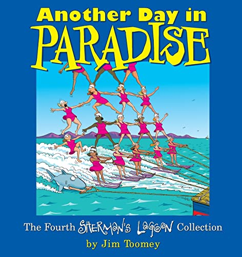 Another Day in Paradise: The Fourth Sherman's Lagoon Collection (Sherman's Lagoon Collections)