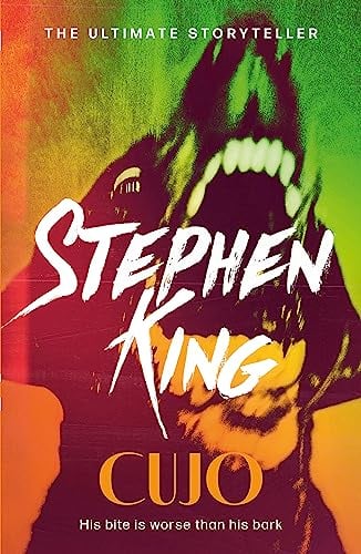 Cujo: The classic novel from the ultimate storyteller
