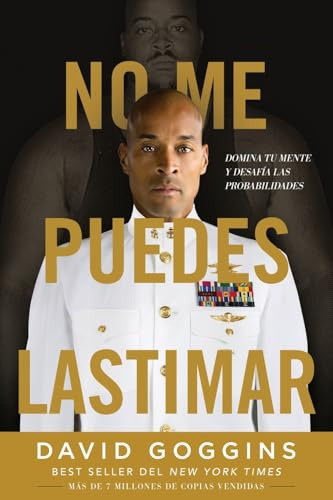 No me puedes lastimar: Domina tu mente y desafía las probabilidades