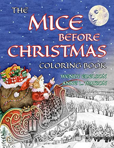 The Mice Before Christmas Coloring Book: A Grayscale Adult Coloring Book and Children's Storybook Featuring a Mouse House Tale of the Night Before Christmas (Skyhook Coloring Storybooks)