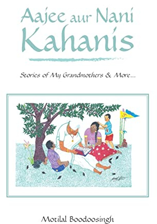Aajee Aur Nani Kahanis: Stories of My Grandmothers & More…