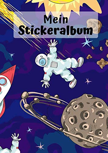 Mein Stickeralbum: Motiv Weltall Kosmonaut | 30 Seiten | DIN A4 | Blanko | Kein Silikonpapier | Geschenkidee