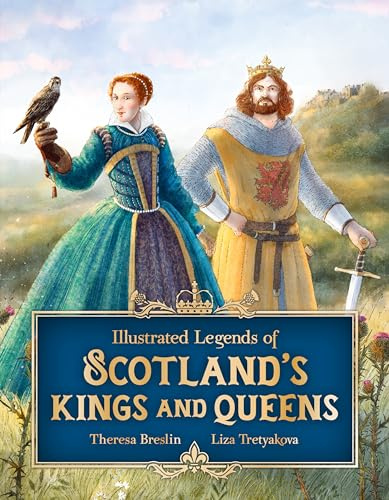 Illustrated Legends of Scotland's Kings and Queens