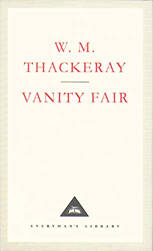 Vanity Fair: A novel without a hero (Everyman's Library)