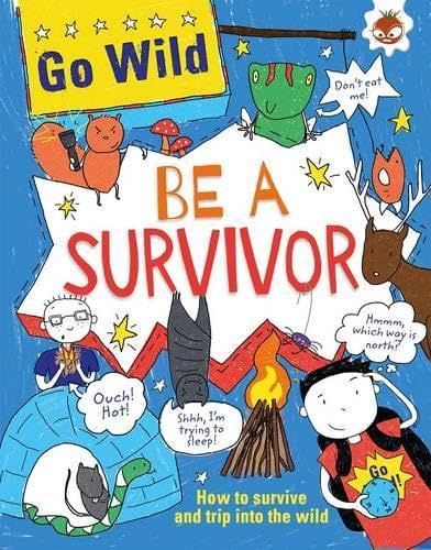 Go Wild Be a Survivor