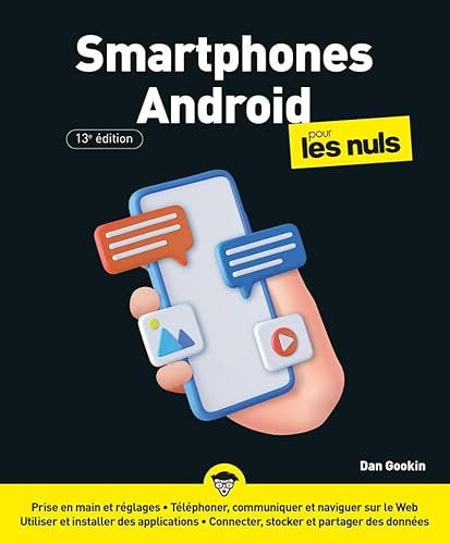 Smartphones Android pour les Nuls - 13e édition