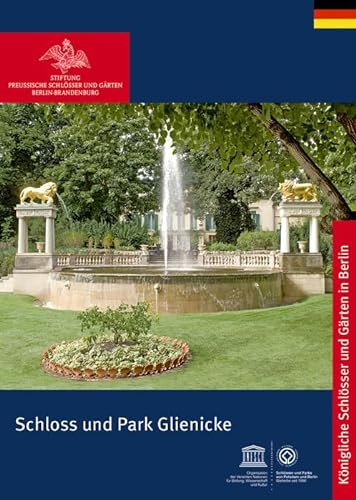 Schloss und Park Glienicke (Königliche Schlösser in Berlin, Potsdam und Brandenburg)