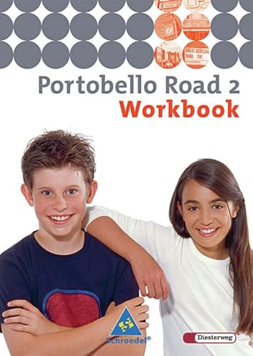 Portobello Road. Lehrwerk für den Englischunterricht des unteren bis mittleren Lernniveaus - Ausgabe 2005: Portobello Road - Ausgabe 2005: Workbook 2: ... bis mittleres Lernniveau - Ausgabe 2005)
