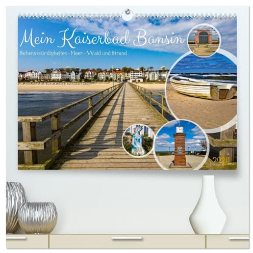 Mein Kaiserbad Bansin (hochwertiger Premium Wandkalender 2026 DIN A2 quer), Kunstdruck in Hochglanz: Warum mein Bansin der perfekte Ferienort an der Ostsee ist? (CALVENDO Orte)