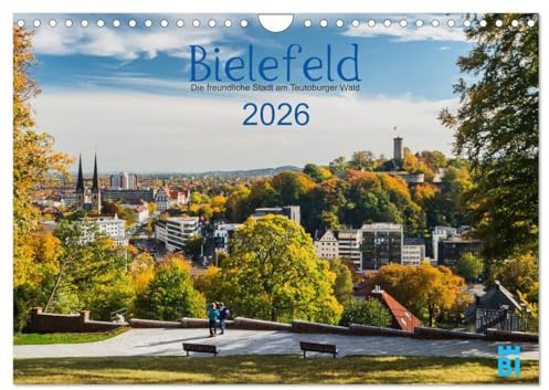 Bielefeld - Die freundliche Stadt am Teutoburger Wald (Wandkalender 2026 DIN A4 quer), CALVENDO Monatskalender: Bielefeld mit den schönsten Plätzen und Gebäuden. (CALVENDO Orte)