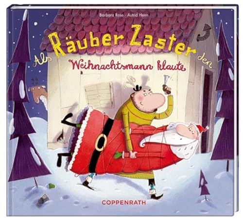 Als Räuber Zaster den Weihnachtsmann klaute
