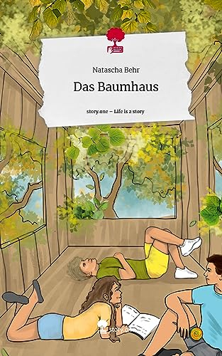 Das Baumhaus. Life is a Story - story.one