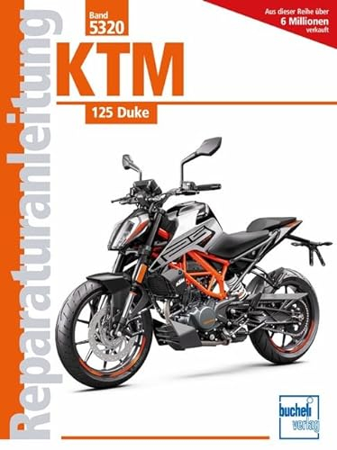 KTM 125 Duke ab Modelljahr 2011 und RC 125 ab Modelljahr 2014 (Reparaturanleitungen)