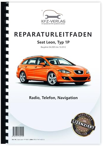 Seat Leon 1P 2005-2012 Kommunikation Radio Telefon Navigation Reparaturanleitung Buch Werkstatthandbuch Reparaturhandbuch Reparaturleitfaden KFZ-Verlag