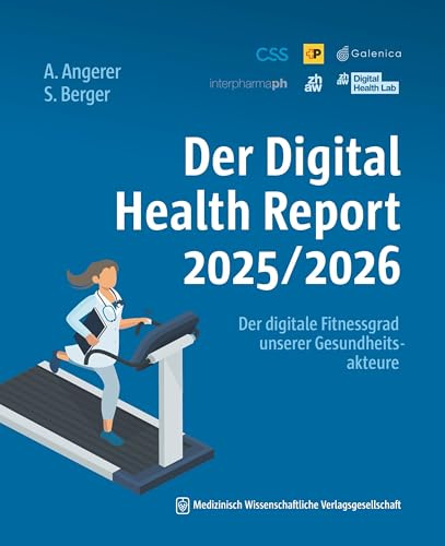 Der Digital Health Report 2025/2026: Der digitale Fitnessgrad unserer Gesundheitsakteure