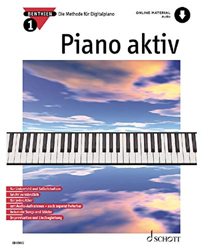 Piano aktiv: Die Methode für Digitalpiano. Band 1. Klavier.