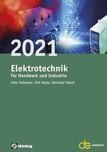 Jahrbuch für das Elektrohandwerk / Elektrotechnik für Handwerk und Industrie 2021 (de-Jahrbuch)
