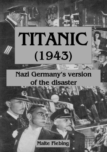 TITANIC (1943):: Nazi Germany's version of the disaster