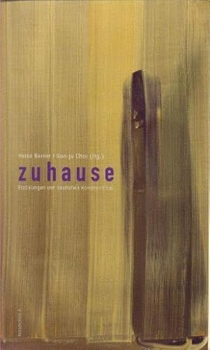 Zuhause: Erzählungen von deutschen Koreanerinnen