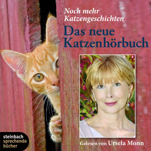 Das neue Katzenhörbuch: Noch mehr Katzengeschichten