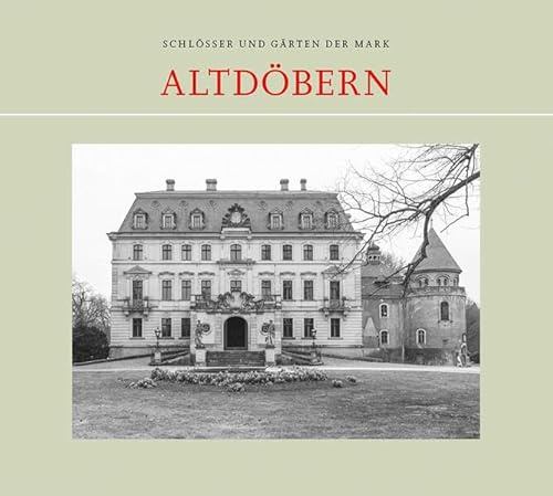 Altdöbern (Schlösser und Gärten der Mark)