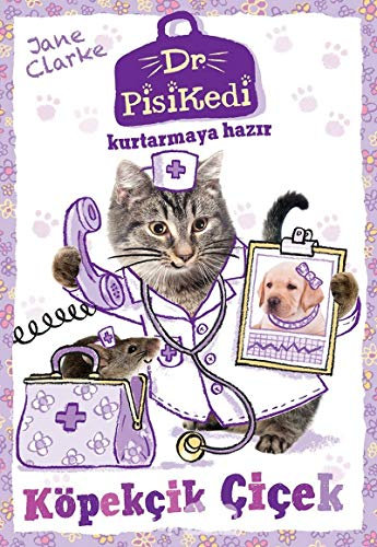 Dr. Pisikedi Kurtarmaya Hazir Köpekcik Cicek