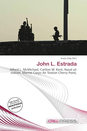 John L. Estrada: Alford L. McMichael, Carlton W. Kent, Naval air station, Marine Corps Air Station Cherry Point,