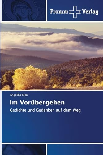 Im Vorübergehen: Gedichte und Gedanken auf dem Weg