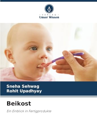 Beikost: Ein Einblick in Fertigprodukte