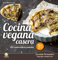 Cocina casera vegetariana: 100 recetas dulces y saladas: 5 (La Menestra)