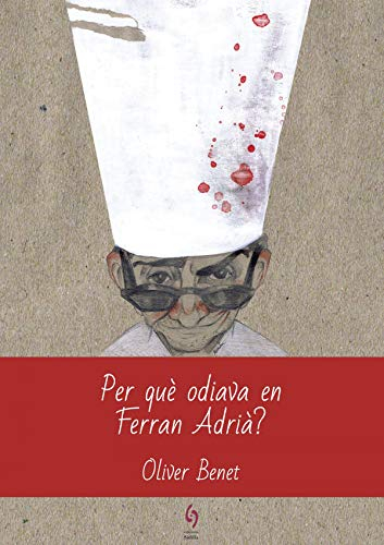 Per Que Odiava En Ferran Adria?: 9 (L'Illa Roja)