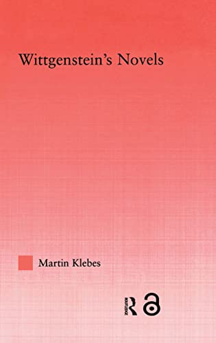 Wittgenstein's Novels (Studies in Philosophy)
