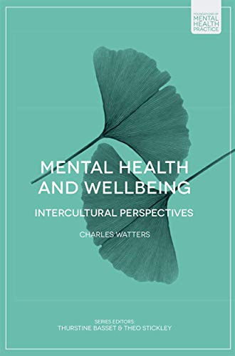 Mental Health and Wellbeing: Intercultural Perspectives: 3 (Foundations of Mental Health Practice)