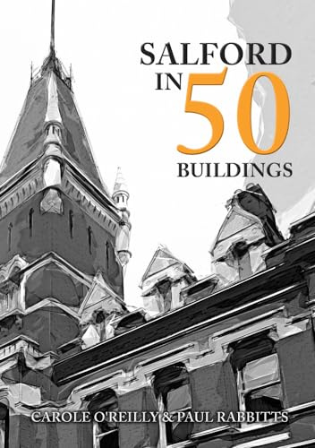 Salford in 50 Buildings