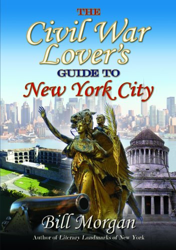 The Civil War Lover's Guide to New York City