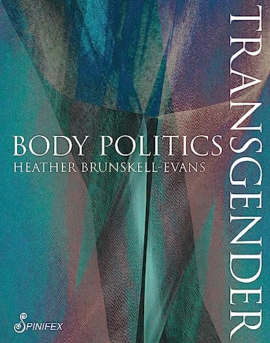 Transgender Body Politics (Spinifex Shorts)