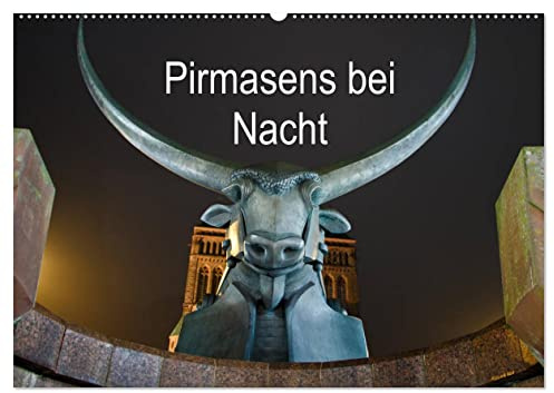Pirmasens bei Nacht (Wandkalender 2026 DIN A2 quer), CALVENDO Monatskalender: Motive von Pirmasens bei Nacht (CALVENDO Orte)
