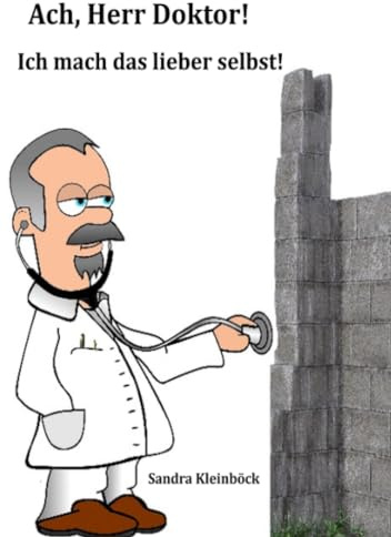 Ach, Herr Doktor! Ich mach das lieber selbst!: DE