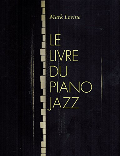 Le Livre Du Piano Jazz: Klavier. Lehrbuch. (Advance Music)