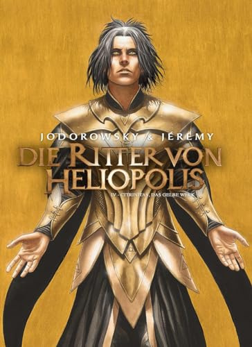 Die Ritter von Heliopolis. Band 4: Citrinitas, das gelbe Werk