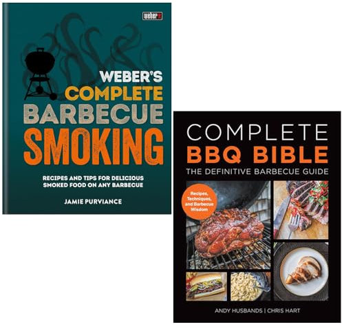 Weber's Complete Bbq Smoking By Jamie Purviance & Complete Bbq Bible The Definitive Barbecue Guide By Andy Husbands, Chris Hart 2 Books Collection Set