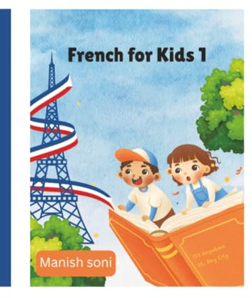 French for Kids 1 (French School Books Series, Band 1)